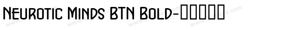 Neurotic Minds BTN Bold字体转换